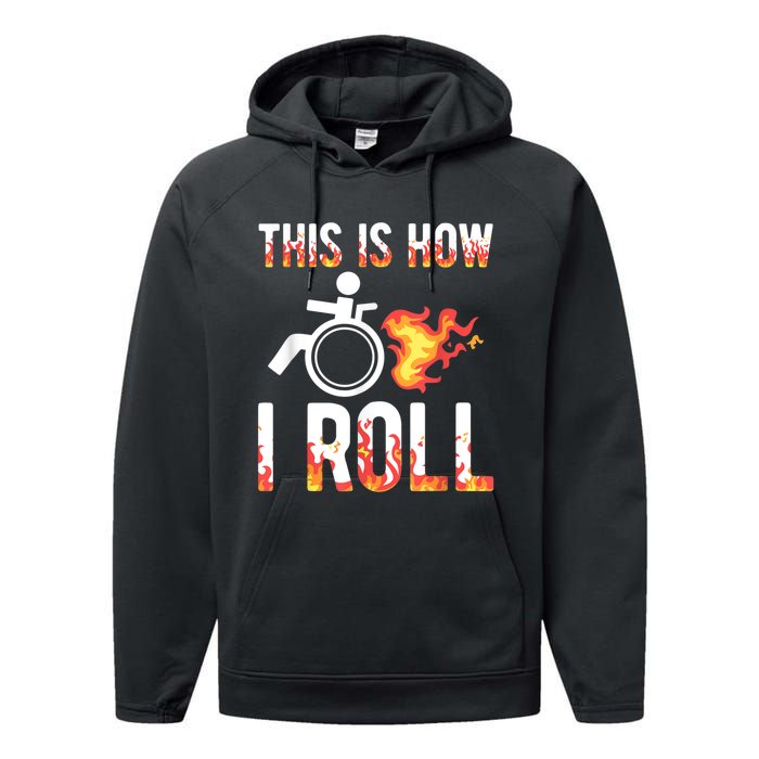 Handicapped Crippled Ampu Disabled Wheelchair How I Roll Performance Fleece Hoodie