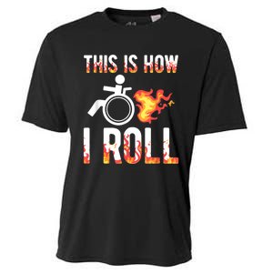 Handicapped Crippled Ampu Disabled Wheelchair How I Roll Cooling Performance Crew T-Shirt