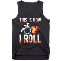 Handicapped Crippled Ampu Disabled Wheelchair How I Roll Tank Top