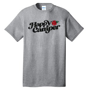 Happy Camper Artwork Red Rose Floral Designs Cute Gift Tall T-Shirt