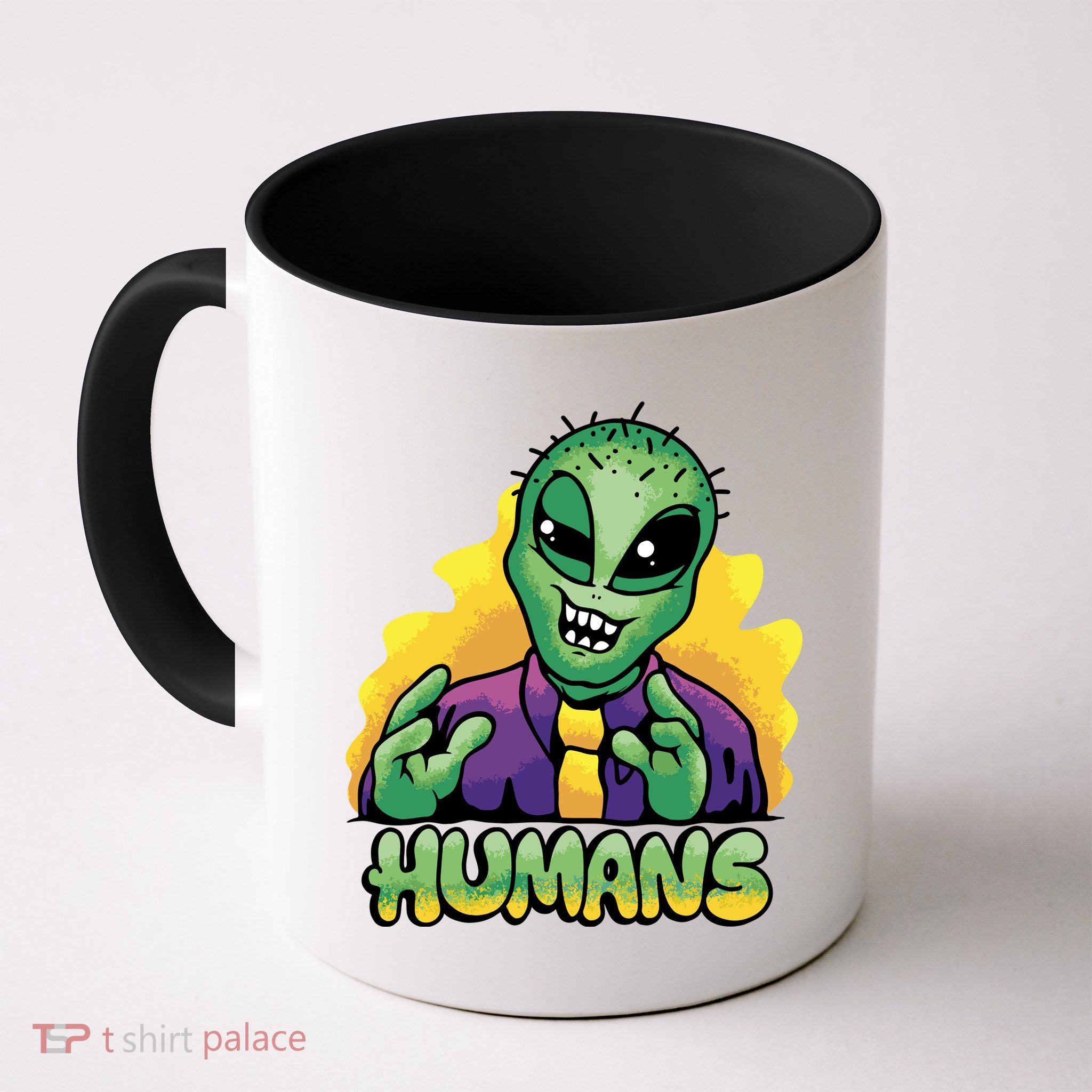 Humans Crazy Alien Funny Mug