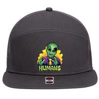 Humans Crazy Alien Funny 7 Panel Mesh Trucker Snapback Hat