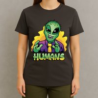 Humans Crazy Alien Funny T-Shirt