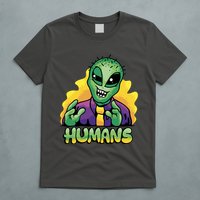 Humans Crazy Alien Funny T-Shirt