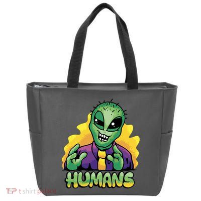 Humans Crazy Alien Funny Zip Tote Bag