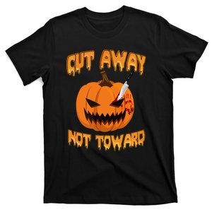 Halloween Cut Away Not Toward Gift T-Shirt