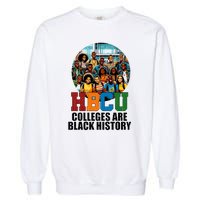 Hbcu Colleges Are Black History Month Garment-Dyed Sweatshirt