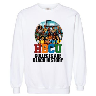 Hbcu Colleges Are Black History Month Garment-Dyed Sweatshirt