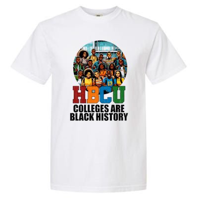 Hbcu Colleges Are Black History Month Garment-Dyed Heavyweight T-Shirt