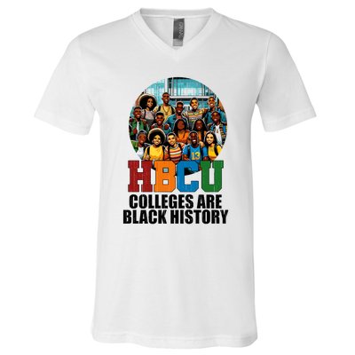 Hbcu Colleges Are Black History Month V-Neck T-Shirt