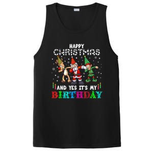 Happy Christmas And Yes ItS My A Birthday Gift PosiCharge Competitor Tank