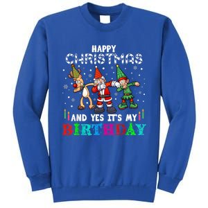 Happy Christmas And Yes ItS My A Birthday Gift Sweatshirt