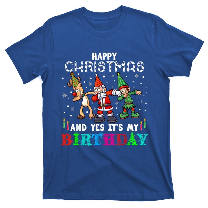 Happy Christmas And Yes ItS My A Birthday Gift T-Shirt