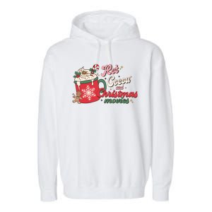 Hot Cocoa And Christmas Movies Garment-Dyed Fleece Hoodie