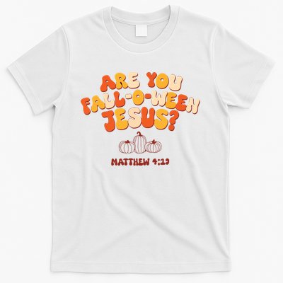Halloween Christian Are You Fall O Ween Jesus T-Shirt