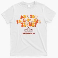 Halloween Christian Are You Fall O Ween Jesus T-Shirt