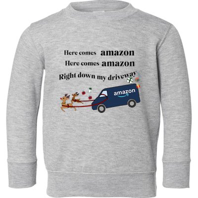 Here Comes Amazon Christmas Funny Toddler Sweatshirt