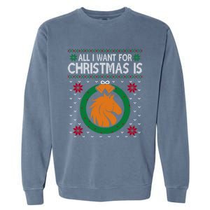 Horse Christmas All I Want For Christmas Is Horse Great Gift Garment-Dyed Sweatshirt