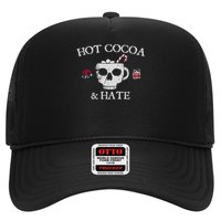 Hot Cocoa and Hate Trucker Hat