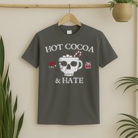 Hot Cocoa and Hate T-Shirt