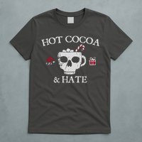 Hot Cocoa and Hate T-Shirt