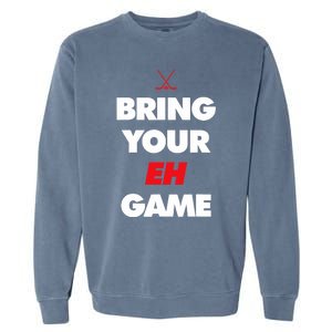 Hockey - Canada bring your EH Game Garment-Dyed Sweatshirt