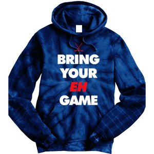 Hockey - Canada bring your EH Game Tie Dye Hoodie