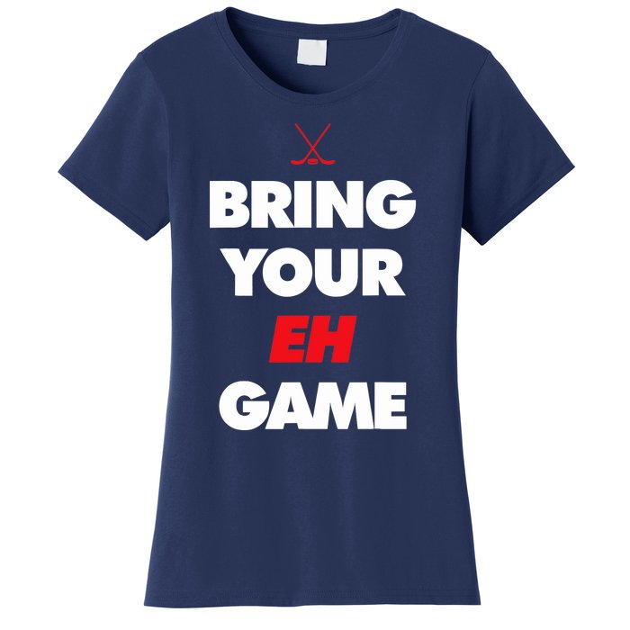 Hockey - Canada bring your EH Game Women's T-Shirt