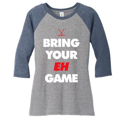 Hockey - Canada bring your EH Game Women's Tri-Blend 3/4-Sleeve Raglan Shirt