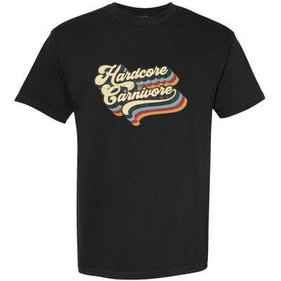 Hardcore Carnivore BBQ Meat Eating Lover 70s Retro Text Garment-Dyed Heavyweight T-Shirt