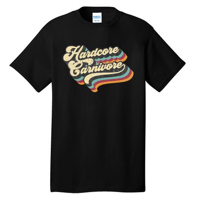 Hardcore Carnivore BBQ Meat Eating Lover 70s Retro Text Tall T-Shirt