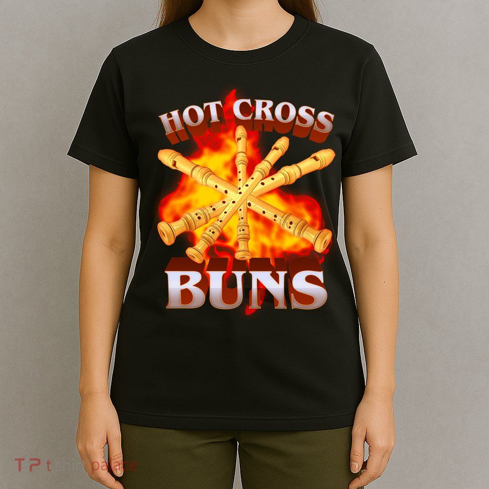 Hot Cross Buns Fire Recorder Flute T-Shirt