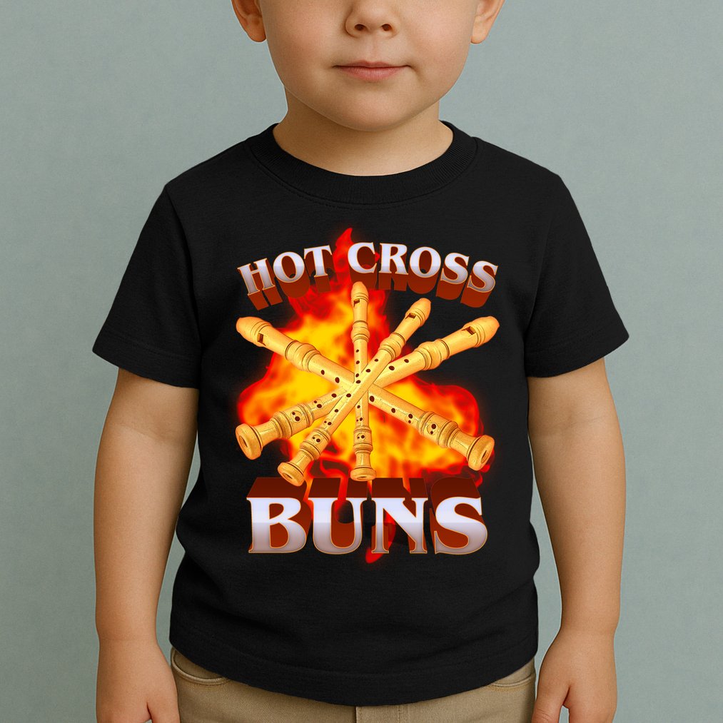Hot Cross Buns Fire Recorder Flute Toddler T-Shirt