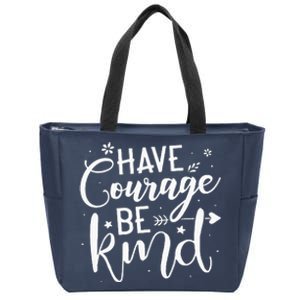 Have Courage Be Kind Anti Bullying Gift Unity Day Orange Zip Tote Bag