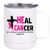 Heal Cancer Believe God Christian Breast Cancer Awareness 12 oz Stainless Steel Tumbler Cup