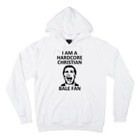 Hardcore Christian (Bale Fan) Hoodie