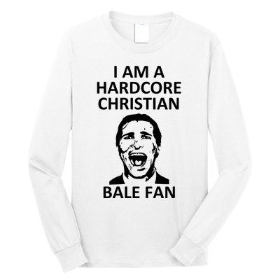 Hardcore Christian (Bale Fan) Long Sleeve Shirt