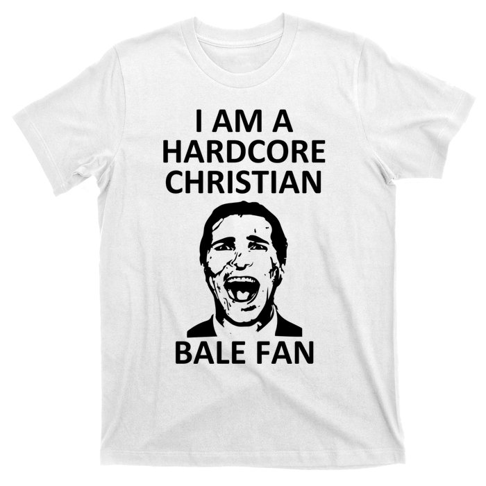 Hardcore Christian (Bale Fan) T-Shirt