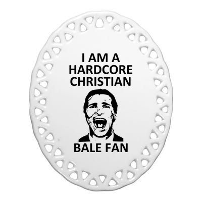 Hardcore Christian (Bale Fan) Ceramic Oval Ornament