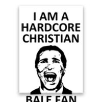 Hardcore Christian (Bale Fan) Poster