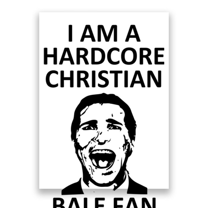 Hardcore Christian (Bale Fan) Poster