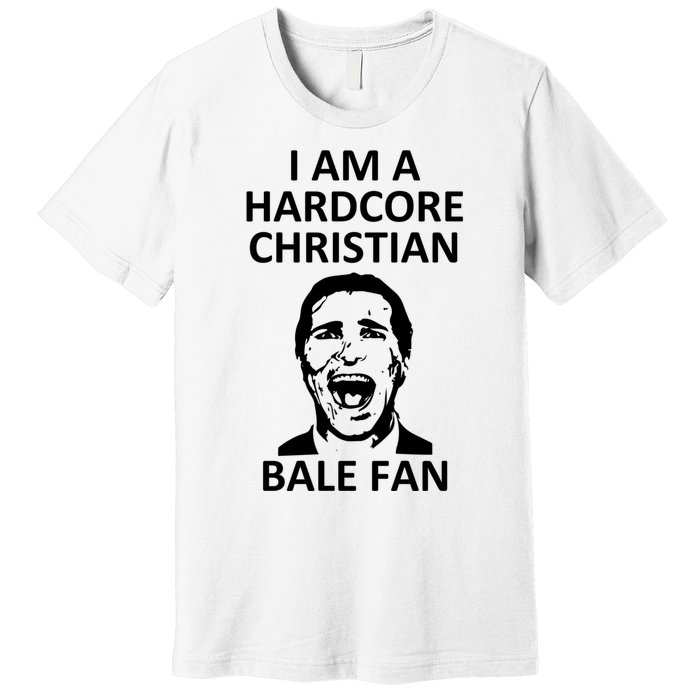 Hardcore Christian (Bale Fan) Premium T-Shirt