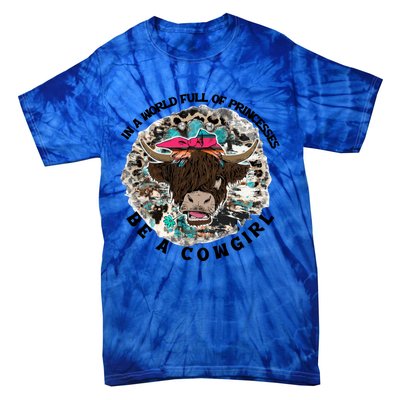 Highland Cow Bandana Be A Cowgirl Western Country Farmers Gift Tie-Dye T-Shirt