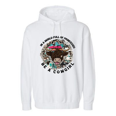 Highland Cow Bandana Be A Cowgirl Western Country Farmers Gift Garment-Dyed Fleece Hoodie