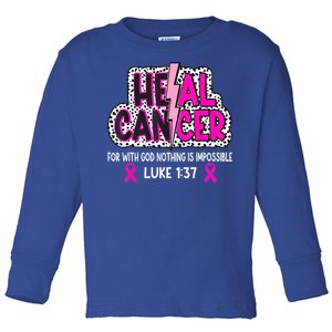 Heal Cancer Believe God Christian Breast Cancer Awareness Toddler Long Sleeve Shirt