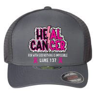 Heal Cancer Believe God Christian Breast Cancer Awareness Flexfit Unipanel Trucker Cap