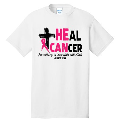 Heal Cancer Believe God Christian Breast Cancer Awareness Tall T-Shirt