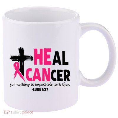 Heal Cancer Believe God Christian Breast Cancer Awareness 11oz C Handle Ceramic Mug
