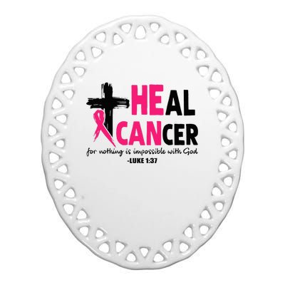 Heal Cancer Believe God Christian Breast Cancer Awareness Ceramic Oval Ornament