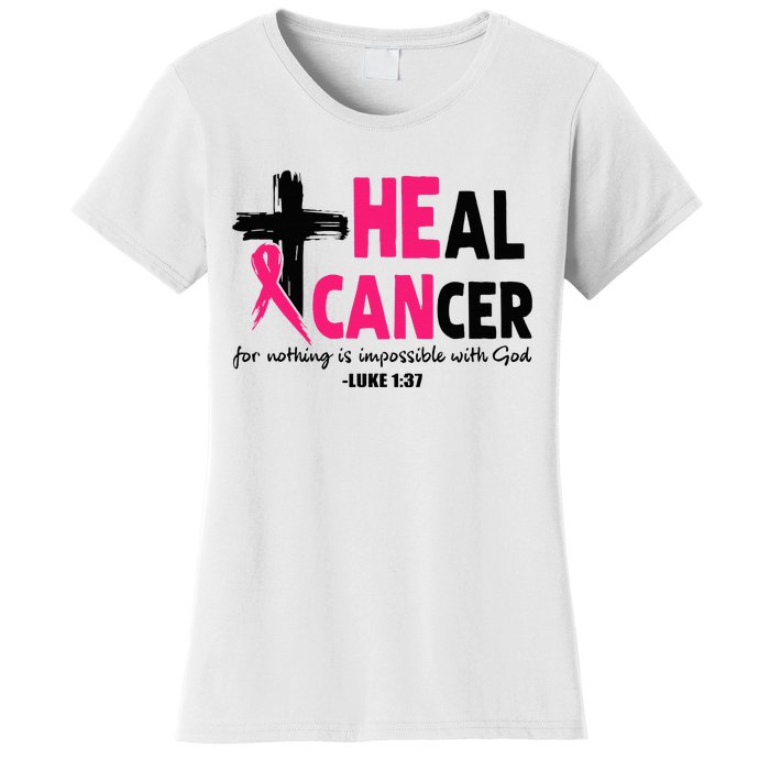 Heal Cancer Believe God Christian Breast Cancer Awareness Women's T-Shirt